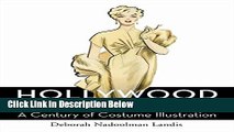 [Get] Hollywood Sketchbook: A Century of Costume Illustration Free New