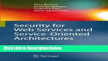 [Reads] Security for Web Services and Service-Oriented Architectures Online Ebook