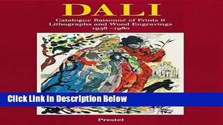 [Get] Dali : Catalogue Raisonne of Prints II Lithographs Online New