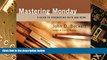 Must Have PDF  Mastering Monday Audio Book: A Guide to Integrating Faith and Work  Free Full Read