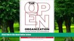 Big Deals  The Open Organization: Igniting Passion and Performance  Best Seller Books Most Wanted