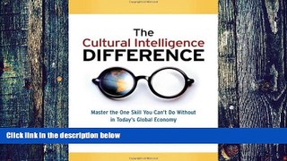 Big Deals  The Cultural Intelligence Difference: Master the One Skill You Can t Do Without in