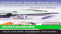 [Reads] Cost-Based, Charge-Based, and Contractual Payment Systems (Healthcare Payment Systems)
