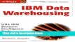 [Fresh] IBM Data Warehousing: with IBM Business Intelligence Tools New Books