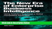 [Fresh] The New Era of Enterprise Business Intelligence: Using Analytics to Achieve a Global