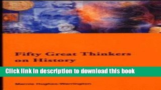 Read Fifty Key Thinkers on History (Routledge Key Guides)  Ebook Free