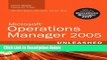 [Best] Microsoft Operations Manager 2005 Unleashed (MOM): With A Preview of Operations Manager
