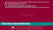 [Reads] Palmprint Authentication (International Series on Biometrics) Online Ebook