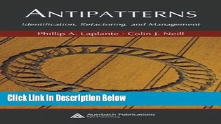 [Reads] Antipatterns: Identification, Refactoring, and Management (Auerbach Series on Applied