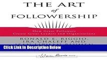 [Fresh] The Art of Followership: How Great Followers Create Great Leaders and Organizations New