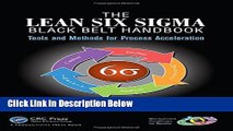 [Best] The Lean Six Sigma Black Belt Handbook: Tools and Methods for Process Acceleration