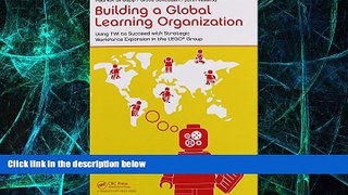 Must Have PDF  Building a Global Learning Organization: Using TWI to Succeed with Strategic