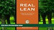 Big Deals  Real Lean: Learning the Craft of Lean Management (Volume Four)  Free Full Read Most