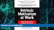 Big Deals  Intrinsic Motivation at Work: What Really Drives Employee Engagement  Free Full Read
