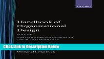 [Fresh] Handbook of Organizational Design: Volume 1: Adapting Organizations to their Environments