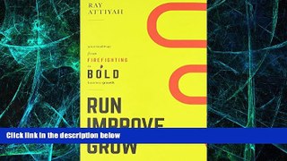 Big Deals  Run Improve Grow: Your Roadmap from Firefighting to Bold Business Growth  Best Seller