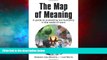 Must Have  The Map of Meaning: A Guide to Sustaining our Humanity in the World of Work  READ