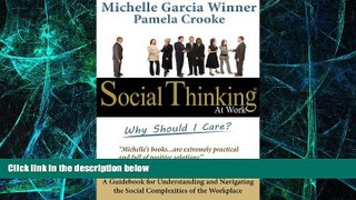 Big Deals  Social Thinking At Work: Why Should I Care?  Free Full Read Best Seller