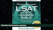 FAVORIT BOOK The PowerScore LSAT Logic Games Bible (Powerscore LSAT Bible) (Powerscore Test