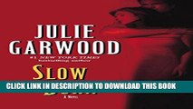 [PDF] Slow Burn: A Novel (Buchanan / Renard / MacKenna) [Full Ebook]