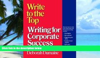 Big Deals  Write to the Top: Writing for Corporate Success  Best Seller Books Best Seller