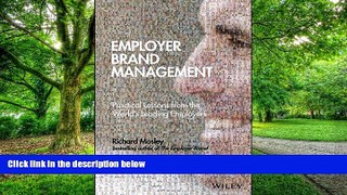 Big Deals  Employer Brand Management: Practical Lessons from the World s Leading Employers  Best