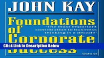 [Fresh] Foundations of Corporate Success: How Business Strategies Add Value by Kay, John (1995)