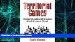 Big Deals  Territorial Games: Understanding and Ending Turf Wars at Work  Free Full Read Most Wanted