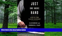 Big Deals  Just One More Hand: Life in the Casino Economy  Best Seller Books Most Wanted