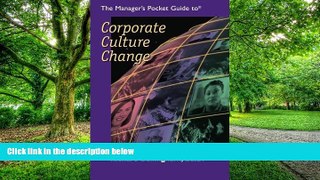 Big Deals  The Manager s Pocket Guide to Corporate Culture Change  Free Full Read Most Wanted