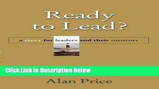 [Fresh] Ready to Lead: A Story for Leaders and Their Mentors Online Books