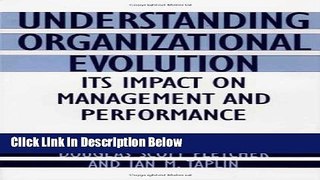 [Fresh] Understanding Organizational Evolution: Its Impact on Management and Performance New Books