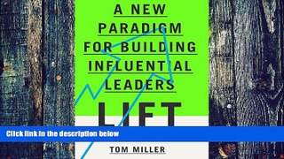 Big Deals  Lift: A New Paradigm for Building Influential Leaders  Free Full Read Best Seller