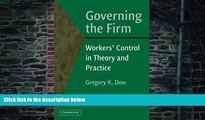 Big Deals  Governing the Firm: Workers  Control in Theory and Practice  Free Full Read Most Wanted