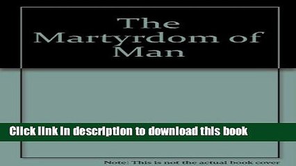 Download The martyrdom of man (The travellers  library)  Ebook Free