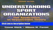 [Fresh] Understanding Sport Organizations - 2nd Edition: The Application of Organization Theory