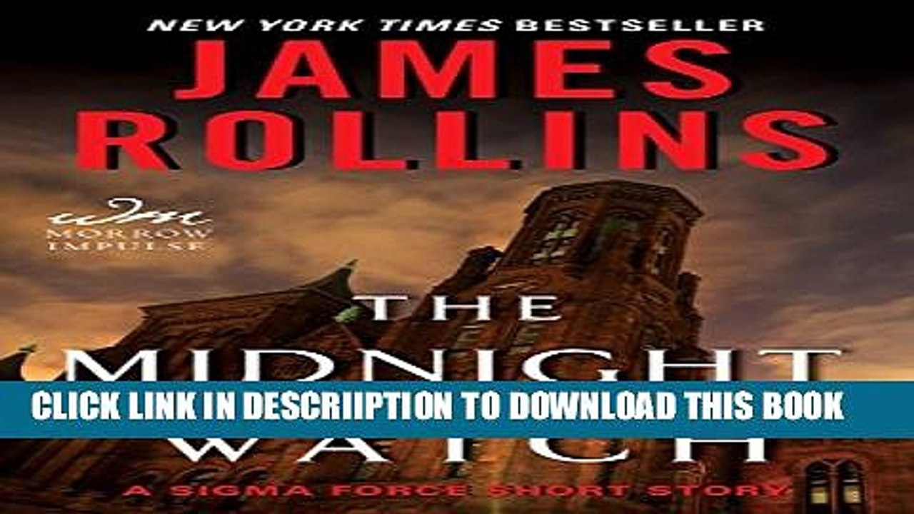 [PDF] The Midnight Watch: A Sigma Force Short Story (Kindle Single) (Sigma Force Novels) Popular