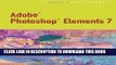 [PDF] Adobe Photoshop Elements 7.0 - Illustrated (Illustrated (Thompson Learning)) Full Colection