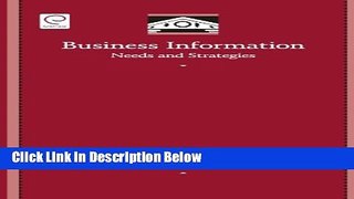 [Reads] Business Information: Needs and Strategies (Library and Information Science) (Library and