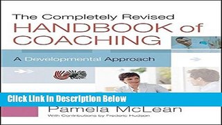 [Best] The Completely Revised Handbook of Coaching: A Developmental Approach Online Books