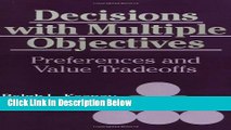 [Reads] Decisions with Multiple Objectives: Preferences and Value Tradeoffs Free Books
