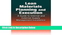 [Fresh] Lean Materials Planning and Execution: A Guide to Internal and External Supply Management
