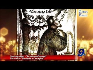 Totus Tuus | Sant'Agostino - Le mie confessioni, libro terzo