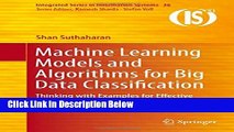 [Fresh] Machine Learning Models and Algorithms for Big Data Classification: Thinking with Examples