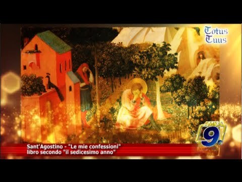 Totus Tuus | Sant'Agostino - Le mie confessioni, libro secondo