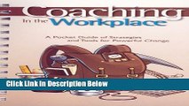 [Best] Coaching in the Workplace: A Pocket Guide of Strategies and Tools for Powerful Change