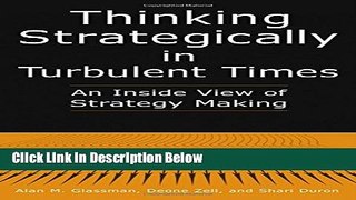 [Best] Thinking Strategically in Turbulent Times: An Inside View of Strategy Making Online Ebook