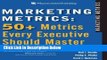[Reads] Marketing Metrics: 50+ Metrics Every Executive Should Master Free Books