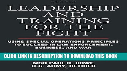 [PDF] Leadership and Training for the Fight: Using Special Operations Principles to Succeed in Law