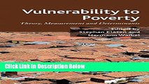 [Fresh] Vulnerability to Poverty: Theory, Measurement and Determinants, with Case Studies from